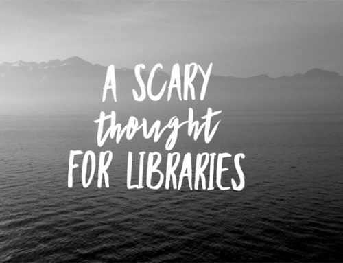 A Scary Thought For Libraries